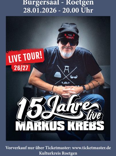 Ein Plakat für ein Konzert von Markus Krebs, das 15-jährige Bühnenjubiläum feiert. Das Event findet am 28. Januar 2026 im Bürgersaal Roetgen um 20:00 Uhr statt.